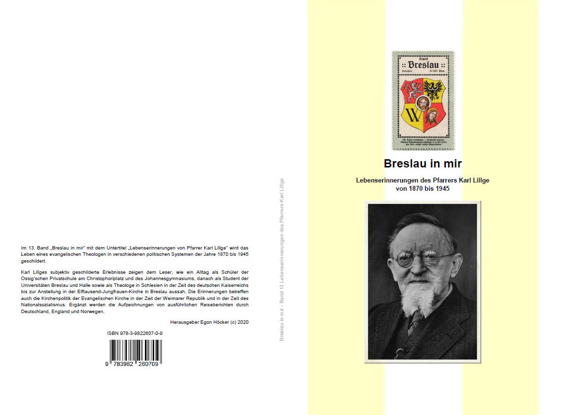 Breslau in mir,
Lebenserinnerungen von Pfarrer Karl Lillge