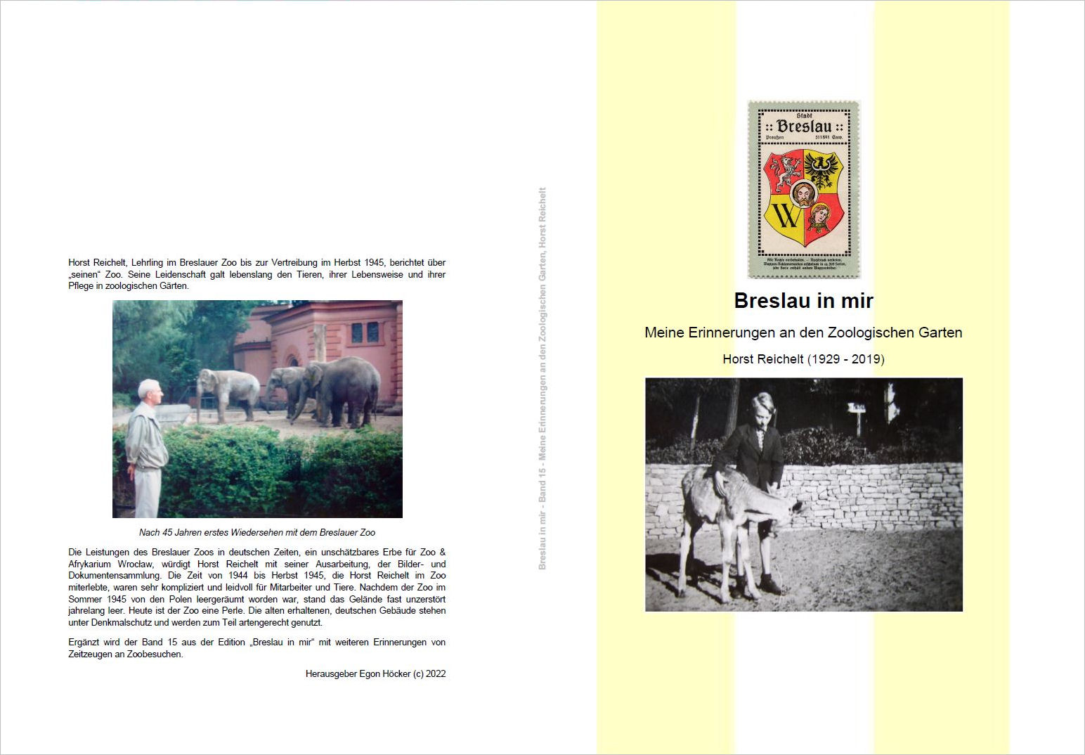 Breslau in mir,
Meine Erinnerungen an den Zoologischen Garten,
Horst Reichelt